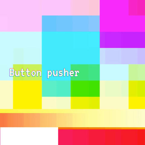 Button Pusher