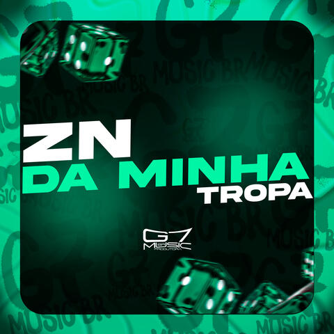 Zn da Minha Tropa