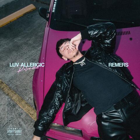 LUV ALLERGIC RELOADED