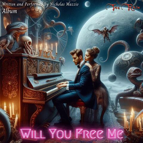 Will You Free Me Album