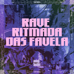 RAVE RITMADA DAS FAVELA