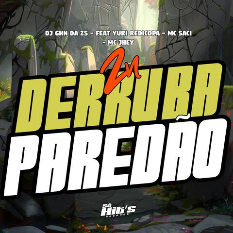 ZN Derruba Paredão