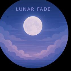 Lunar fade