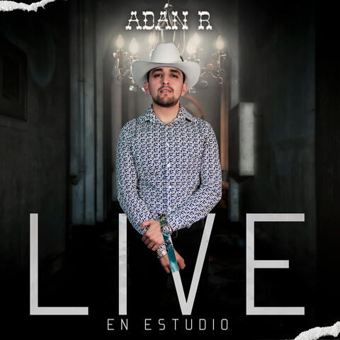 Adan R Live En Estudio