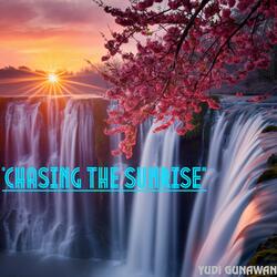"Chasing the Sunrise"