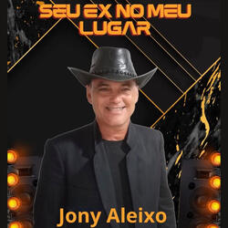 Seu Ex No Meu Lugar