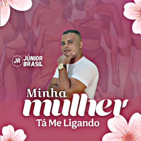 Minha Mulher Tá Me Ligando