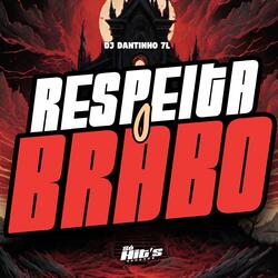 Respeita o Brabo