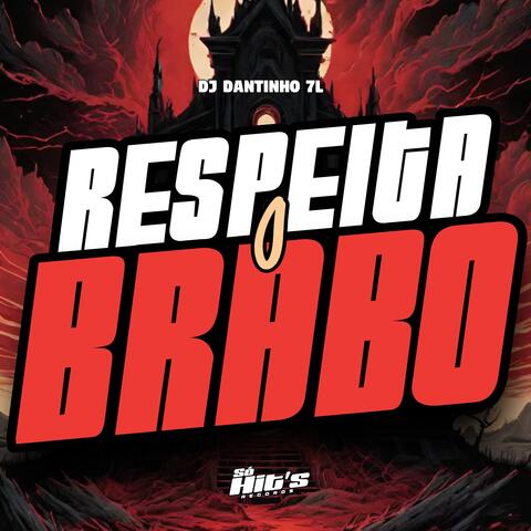 Respeita o Brabo