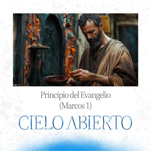 Principio del Evangelio (Marcos 1)