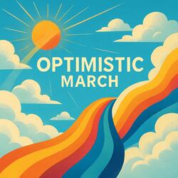 Optimistic March