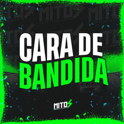 Cara De Bandida