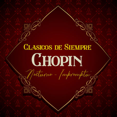 Clásicos de Siempre, Chopin "Nocturno - Impromptu"