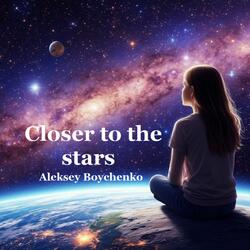 Closer to the stars