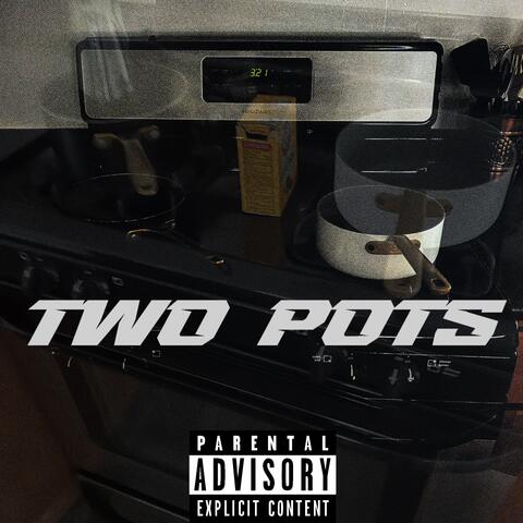 TWO POTS