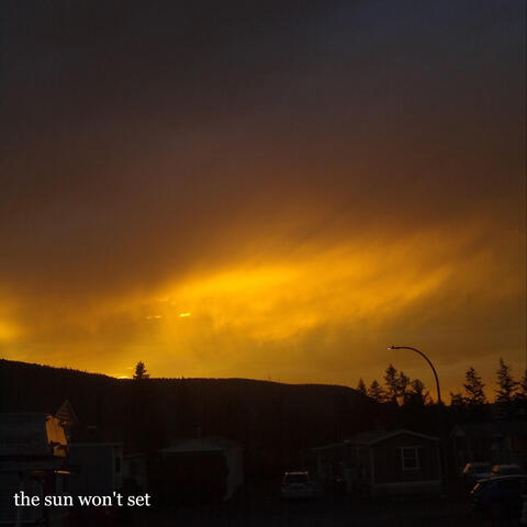 the sun won't set