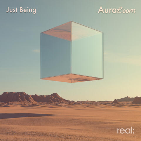 Just Being