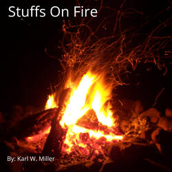 Stuffs On Fire