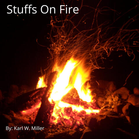 Stuffs On Fire
