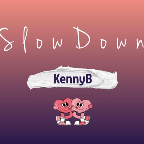 Slow Down
