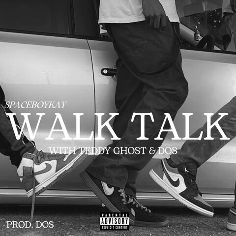 WALK TALK