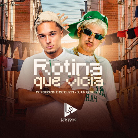 ROTINA QUE VICIA