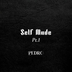 Self Made Pt.1