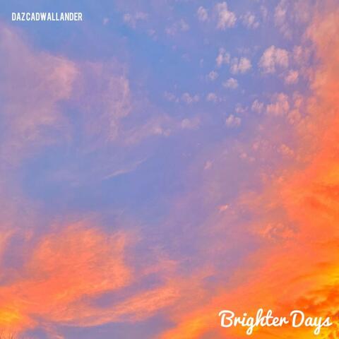 Brighter Days