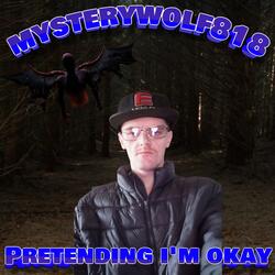 Pretending I'm Okay