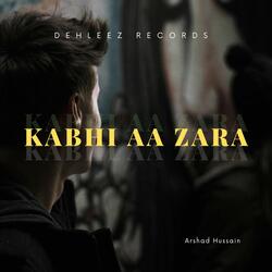Kabhi Aa Zara