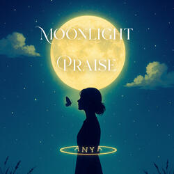 Moonlight Praise