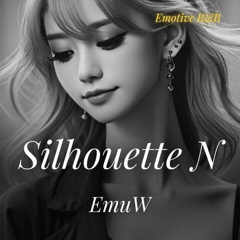 SilhouetteN  EmotiveR&B