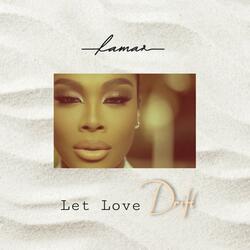 Let love drift