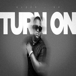 Turn On