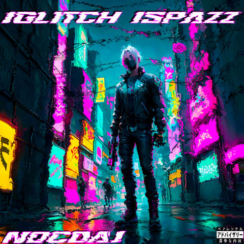 iGLITCH iSPAZZ