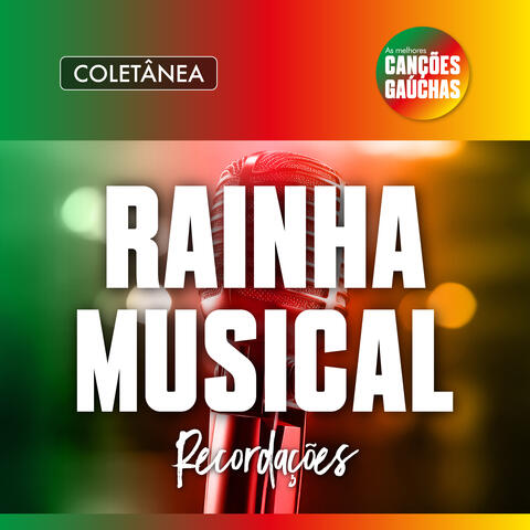 RAINHA MUSICAL | RECORDAÇÕES