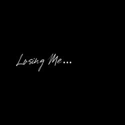 Losing Me