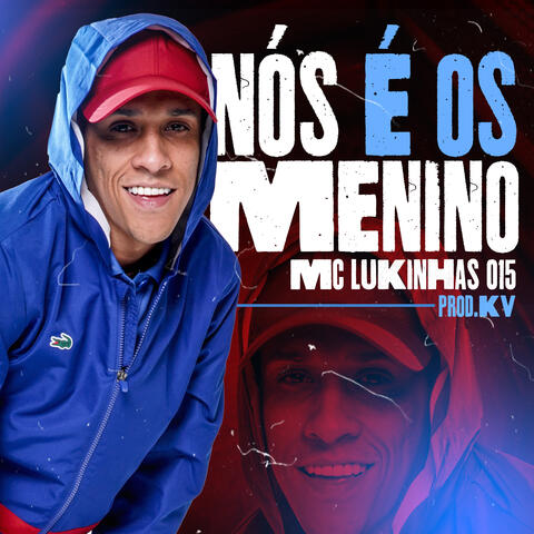 NÓS É OS MENINO