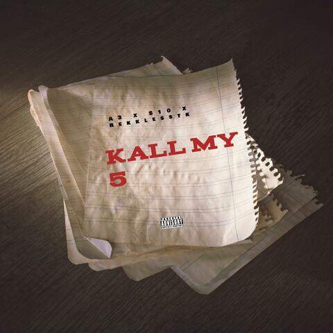 Kall my 5