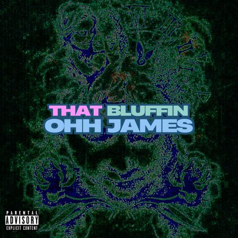 THAT BLUFFIN
