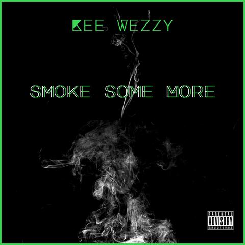 Smoke Some More
