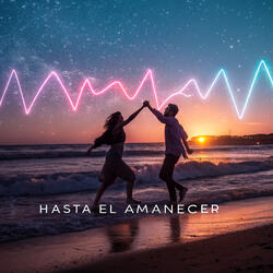 Hasta el Amanecer