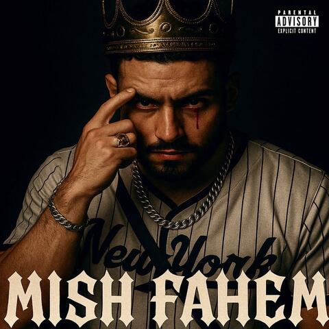 MISH FAHEM