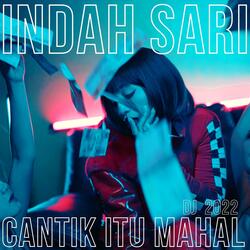 Cantik Itu Mahal Dj 2022