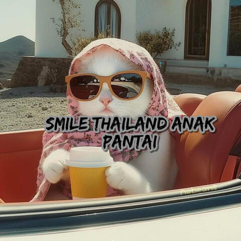 Smile Thailand Anak Pantai