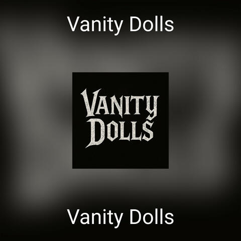 Vanity Dolls