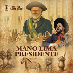 Mano Lima Presidente