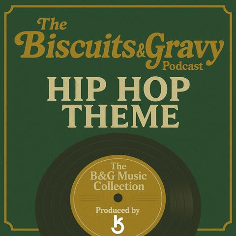 The Biscuits and Gravy Theme Song(hip hop remix)