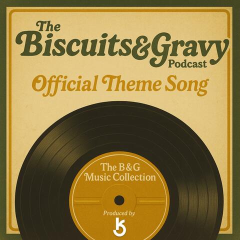 The Biscuits and Gravy Theme Song(original)