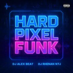 Hard Pixel Funk